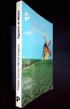 Vignerons Du Médoc.. Courrian Philippe Creignou Michel