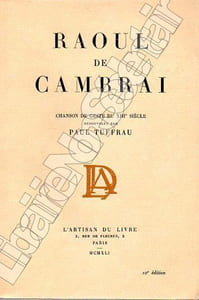 Raoul de Cambrai Chanson de geste du XIIIè Siècle.