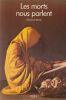 Les morts nous parlent. Brune Fran&ccedil;ois