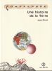 Une Histoire de la Terre. Pirart Jean
