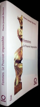 FEMMES le pouvoir impossible. Bertini Marie-Joseph
