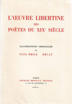 L'Oeuvre libertine des poètes du XIXè siècle.. Bécat (Paul-Emile) - Perceau Louis - Beauvoir ( Roger De ) - Méry J. - Hugo ( Victor ) - Janin J. - ...