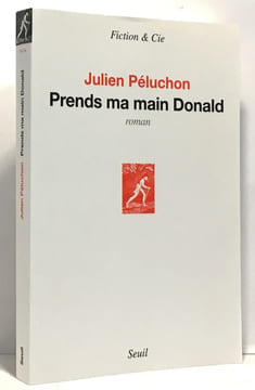 Prends ma main Donald. Péluchon Julien