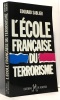 L'école française du terrorisme. Sablier