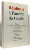 Réplique à l'amiral de Gaulle. Henri-Christian Giraud