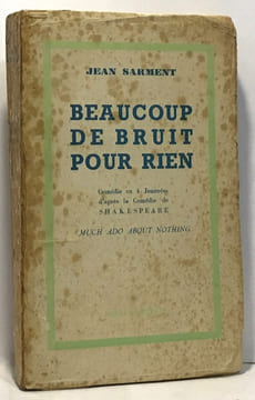 Beaucoup de bruit pour rien. Sarment Jean