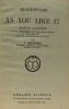 As you like it - édition illustrée avec introduction et des notes par J. Delcourt. Shakespeare William