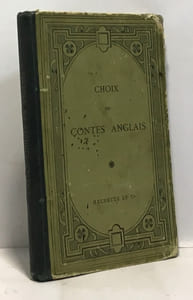 Contes choisis extraits d'auteurs anglais et américains publiés avec une préface des notices et des notes