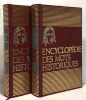 Encyclp&eacute;die des mots historiques vrais et faux - tome un et deux. collectif