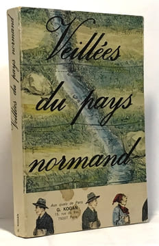 Veillées du pays normand. Boussel Patrice (textes recueillis par)