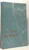 Le livre de Marcel. Dréano Profichet