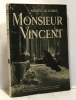 Monsieur Vincent. De Corbie Arnauld