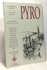 Pyro n°11 juin 2007 revue trimestrielle. Collectif