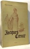 Jacques Coeur. Jalaguier