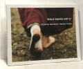 Walk Dance Art C°. Fulton Hamish Quoiraud Christine