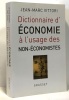 Dictionnaire d'économie à l'usage des non-économistes. Vittori Jean-Marc