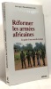Réformer les armées africaines. En quête d'une nouvelle stratégie. Patrick KLAOUSEN (dir.) Axel AUGE