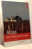 Atlas des Pays de la Loire : Entre attractivité et solidarité. Pihet Christian