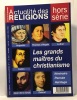 Les grands maîtres du chrisitanisme - hors série actualité des religions avril 2002. Collectif