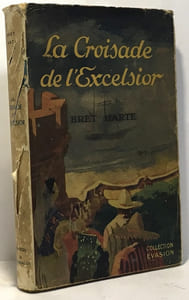 La croisade de l'excelsior