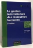 La gestion internationale des ressources humaines - 2e édition. Barabel  Meier