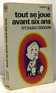 Tout Se Joue Avant Six Ans