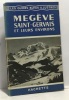 Megève - Saint Gervais et leurs environs --- les guides bleus illustrés. Houlet