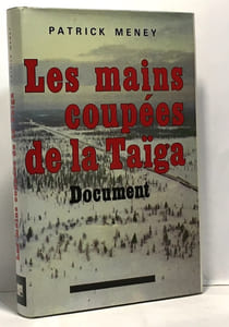 Les mains coupees de la taiga