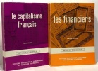 Les financiers + Le capitalisme français --- 2 volumes. Bleton Pierre