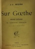 Sur Goethe - études critiques de littérature allemande. Weiss J.J