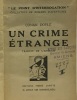 Un crime étrange + la marque des quatre --- 2 romans compilés en un ouvrage. Doyle