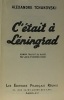 C'était à Léningrad. Tchakovski Alexandre