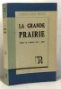 La grande prairie -traduit de l'anglais par J. Biadi. Madox Roberts Elisabeth