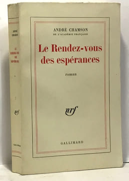 Le rendez-vous des espérances. Chamson André