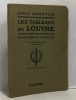 Les tableaux du Louvre -histoire - guide de la peinture contenant 162 reproductions et deux plans. Hourticq Louis