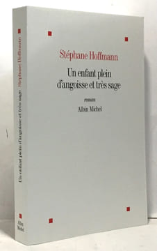 Un enfant plein d'angoisse et très sage. Hoffmann Stéphane