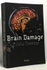 Brain damage. Tommas Julia