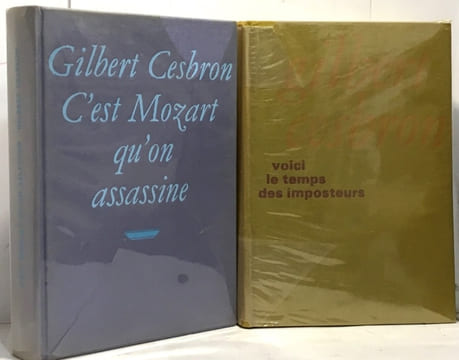 C'est Mozart qu'on assassine + Voici le temps des imposteurs --- 2 livres. Cesbron Gilbert