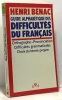 Guide alphabetique des difficultés du français. Benac-H