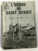 L'ordre de Saint Benoît. Dom Guy Oury