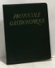 Protocole gastronomique. Jacques Petit