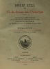 Breiz Izel ou vie des Bretons dans l'Armonique - nouvelle édition avec préface et note par Le Guyader dessins et notice d'Olivier Perrin texte ...