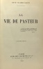 La vie de Pasteur - 15e édition. Vallery-Radot René