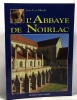 Abbaye de Noirlac. Ribault Jean-Yves