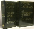 Les battements de coeur de l'histoire + Destins hors série de l'histoire --- 2 livres. Castelot André