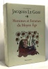 Hommes et Femmes du Moyen Age. Collectif  Le Goff Jacques  Aurell Martin  Baldwin John W.  Banniard Michel