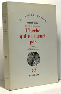 L'herbe qui ne meurt pas - au delà de la montagne - traduit du turc par Munevver Andac