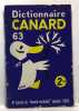 Dictionnaire canard 63 - N&deg; sp&eacute;cial du Canard Encha&icirc;n&eacute; Janvier 63. Collectif