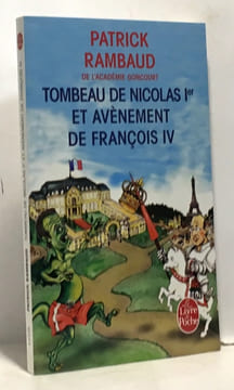 Tombeau de Nicolas 1er et avènement de François IV. Rambaud Patrick