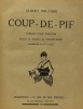 Coup de pif (ill. de Mlle. M. Daujat) + Coup de pif à Paris (ill. Jean Hée) --- 2 livres compilés en un volume. Erlande Albert